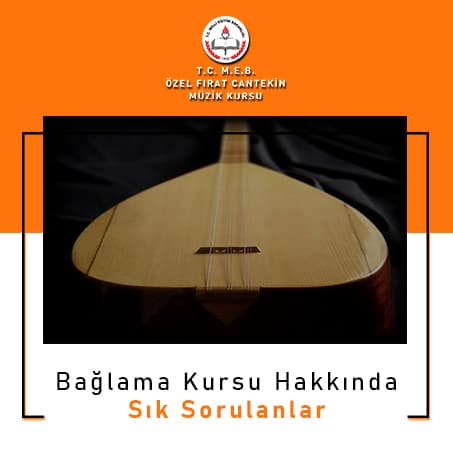 İzmir Bağlama Kursları Sık Sorulanlar